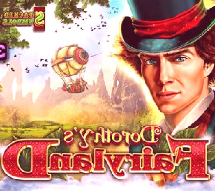 Dorothy s Fairyland slot