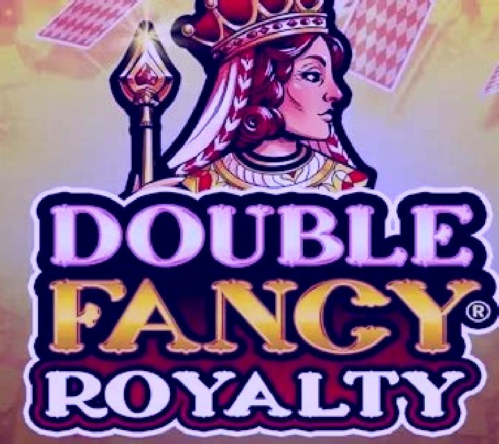 Double Fancy Royalty slot game