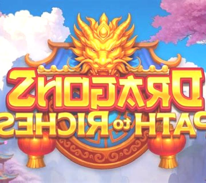 Dragons Path to Riches slot