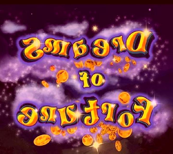 Dreams of Fortune slot