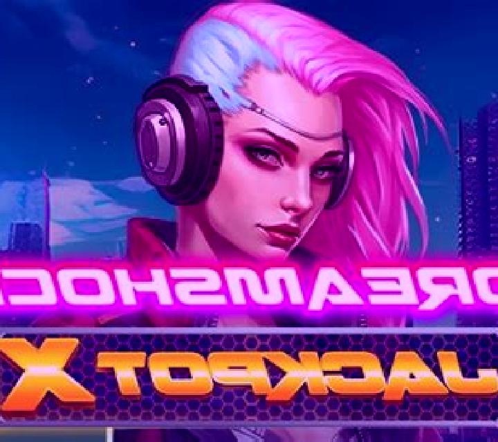 Dreamshock: Jackpot X online slot