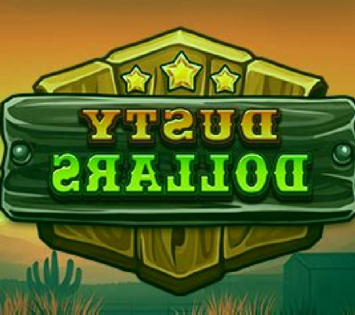 Dusty Dollars slot