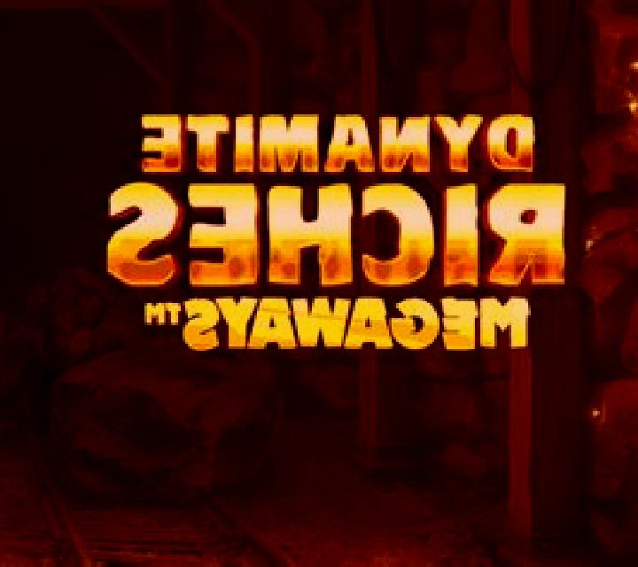 Dynamite Riches Megaways slot