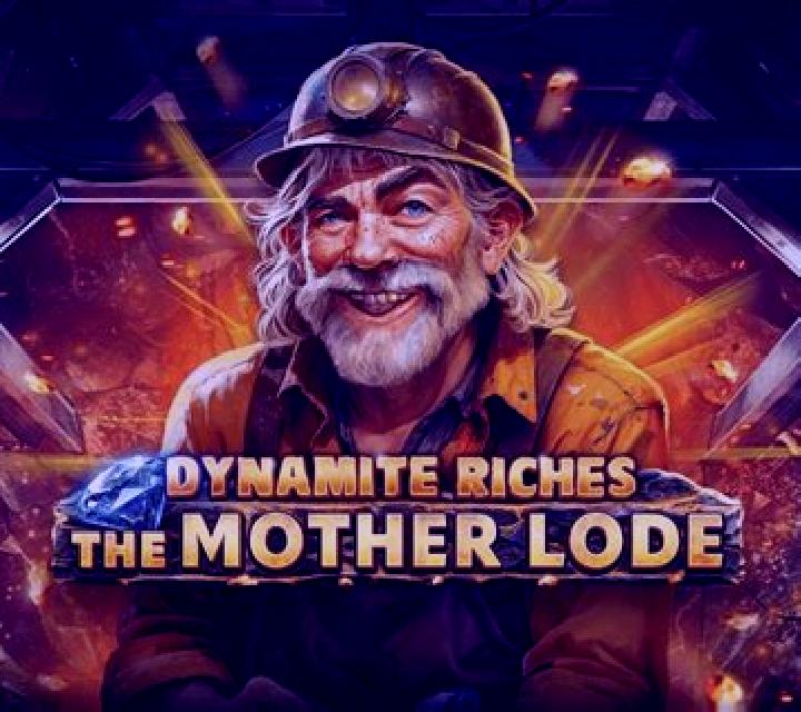 Dynamite Riches The Mother Lode online slot