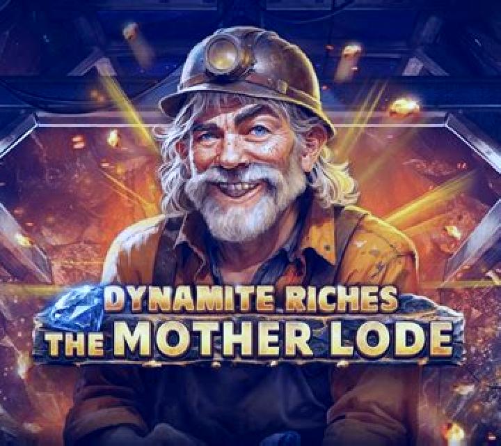 Dynamite Riches The Mother Lode slot game