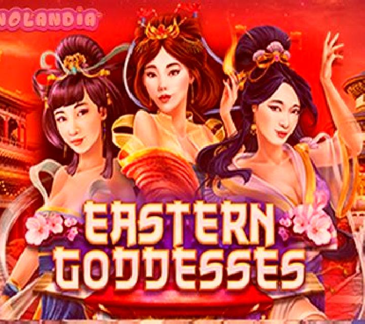 Eastern Goddesses slot game
