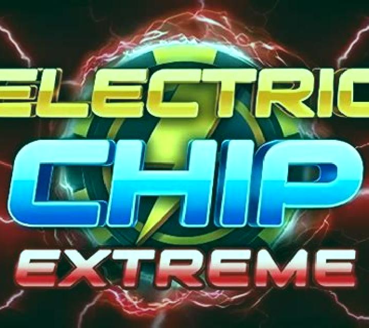 Electric Chip Extreme slot