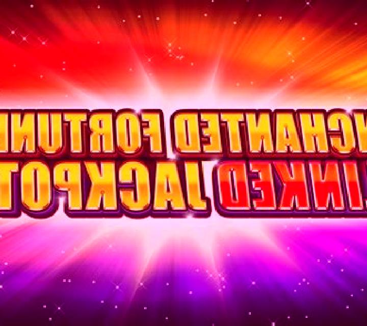 Enchanted Fortunes Linked Jackpot slot game