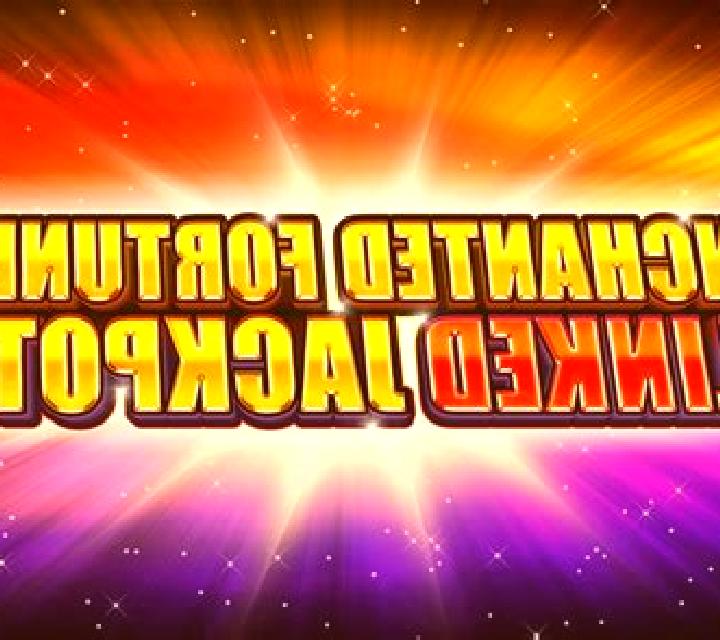Enchanted Fortunes Linked Jackpot slot machine