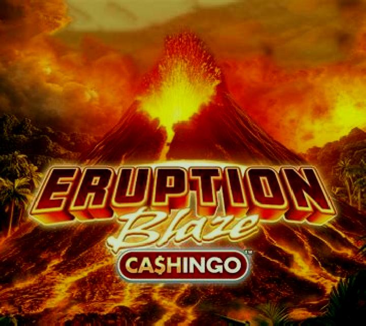 Eruption Blaze CASHINGO online slot
