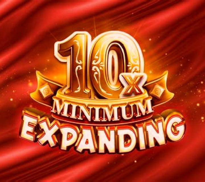 Expanding 10x Minimum slot