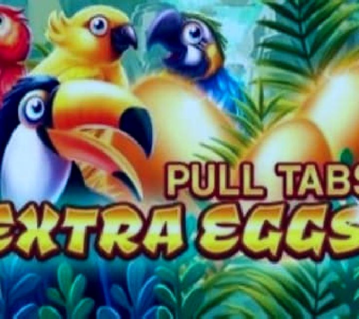 Extra Eggs (Pull Tabs) slot machine
