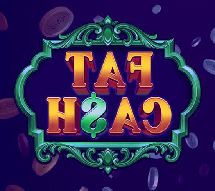 Fat Cash slot game