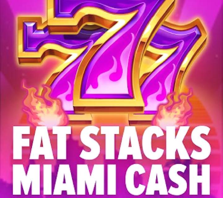 FatStacks Miami Cash online slot