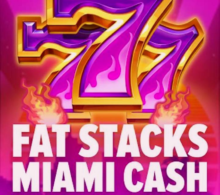 FatStacks Miami Cash slot machine