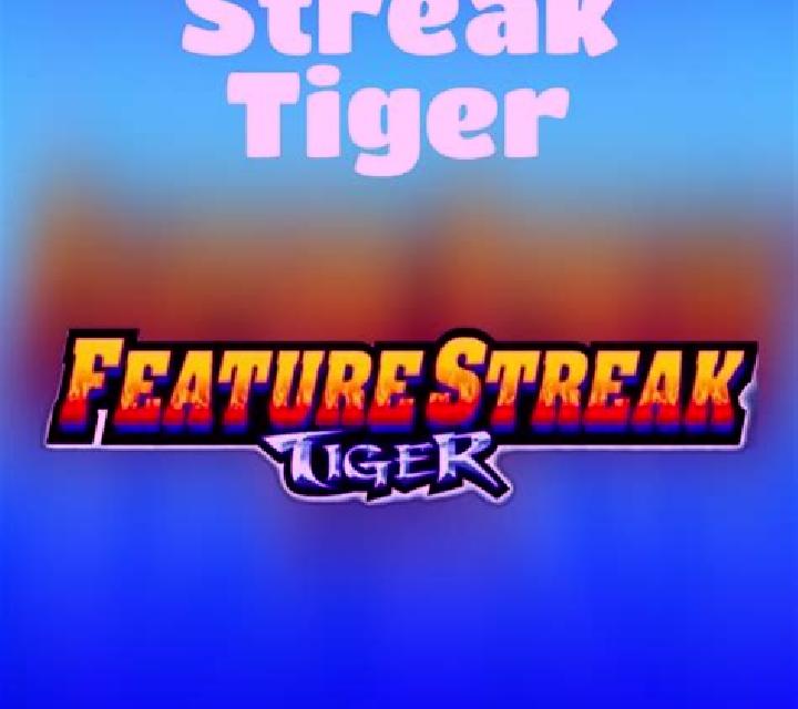 Feature Streak Tiger slot