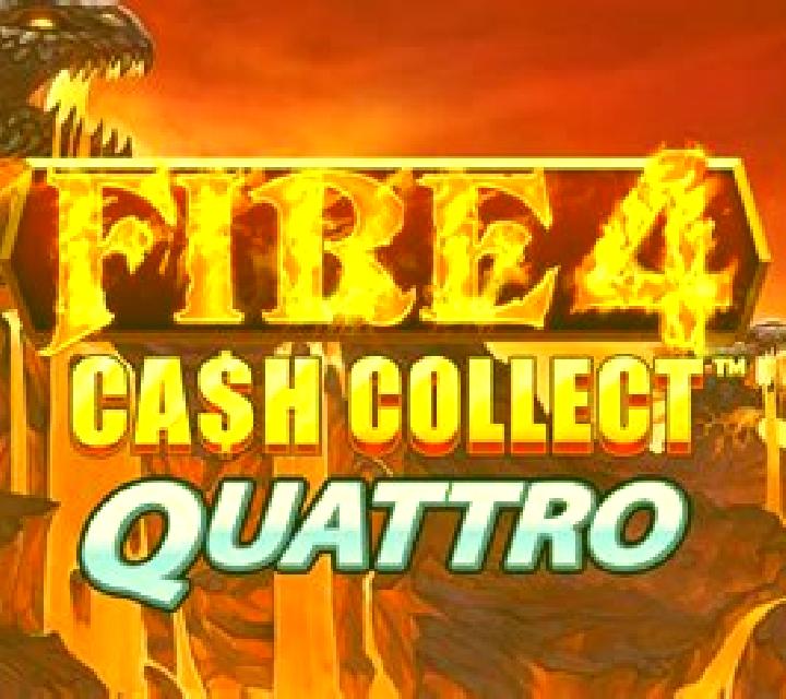 Fire 4: Cash Collect Quattro slot