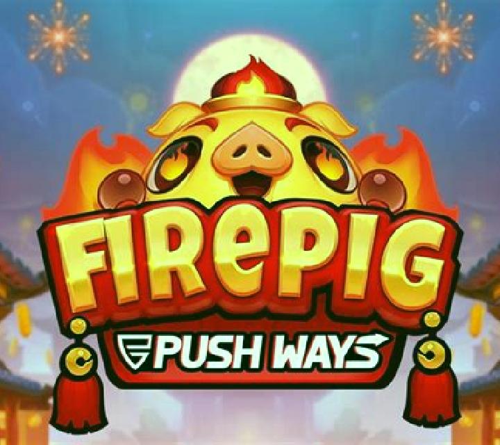 Fire Pig Push Ways slot game