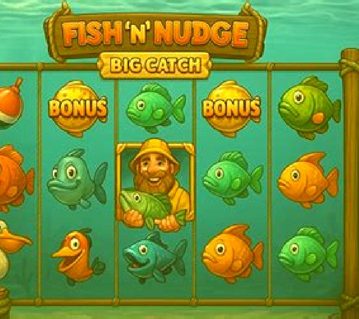 Fish ‘n’ Nudge Big Catch online slot
