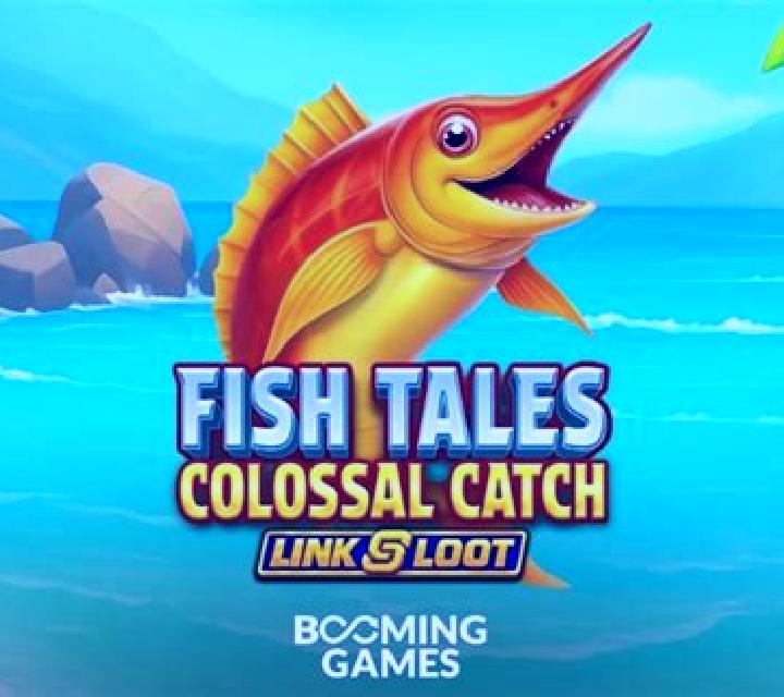 Fish Tales Colossal Catch: Link & Loot online slot