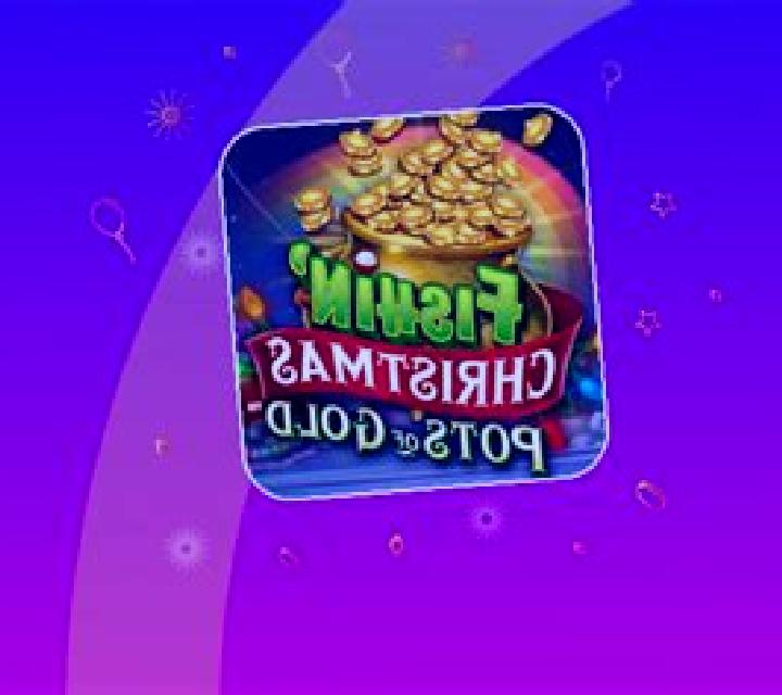 Fishin’ Christmas Pots Of Gold online slot