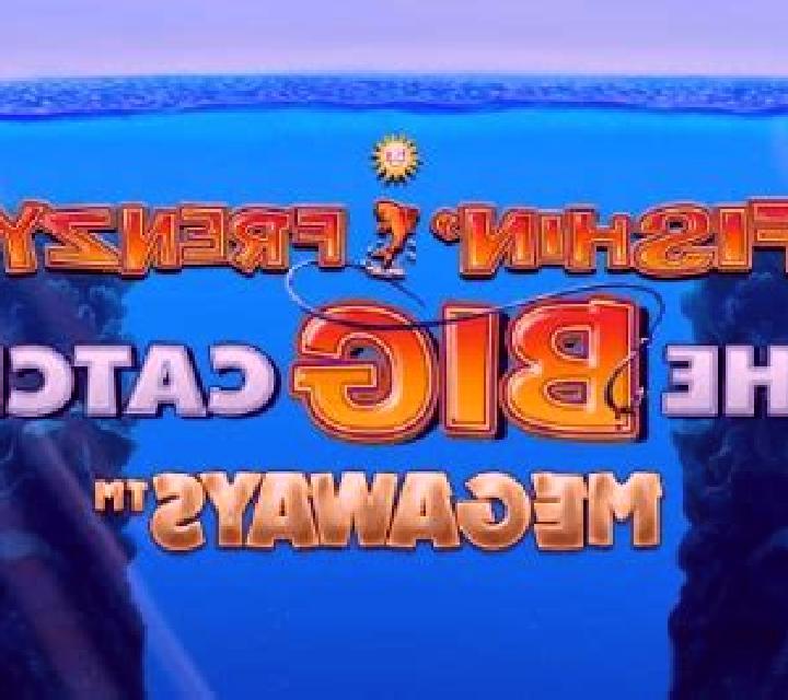Fishin Frenzy The Big Catch Megaways slot