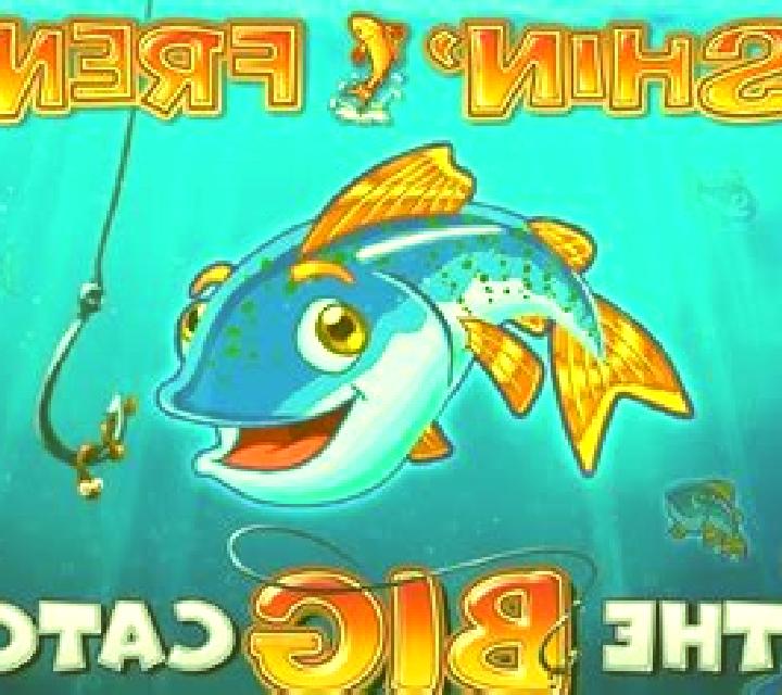 Fishin Frenzy The Big Catch slot