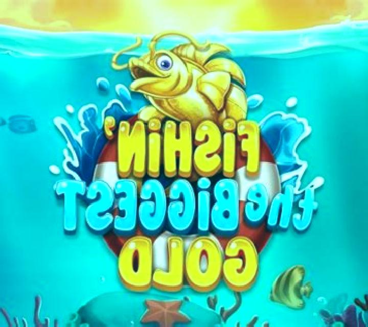Fishin The Biggest Gold slot machine