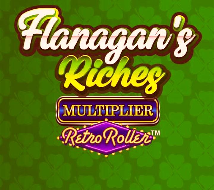 Flanagan s Riches Multiplier Retro Roller slot machine