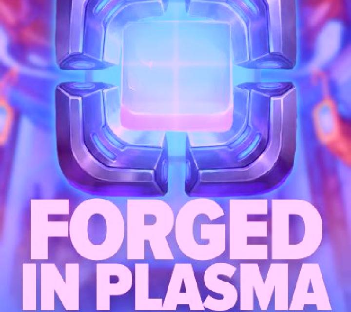 Forged in Plasma slot