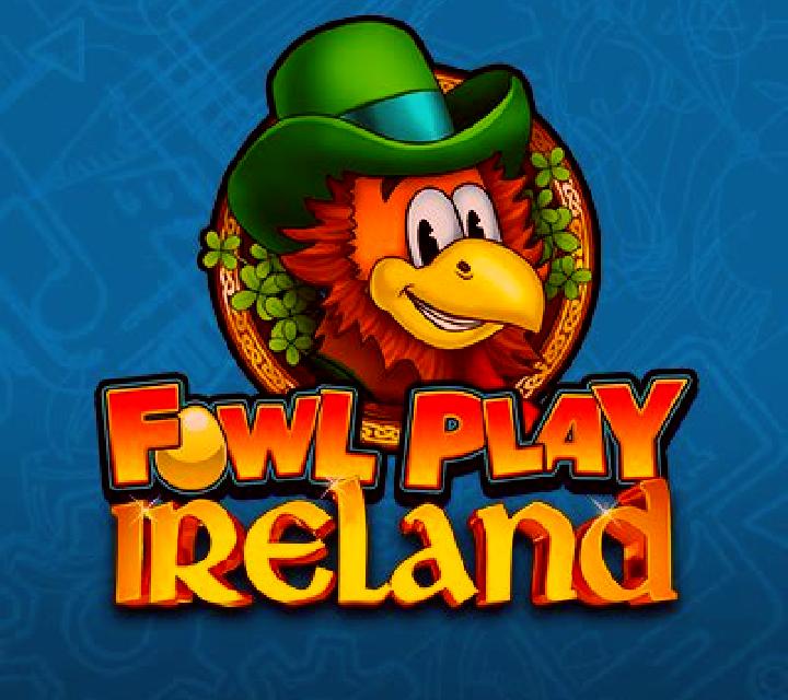 Fowl Play Ireland slot game