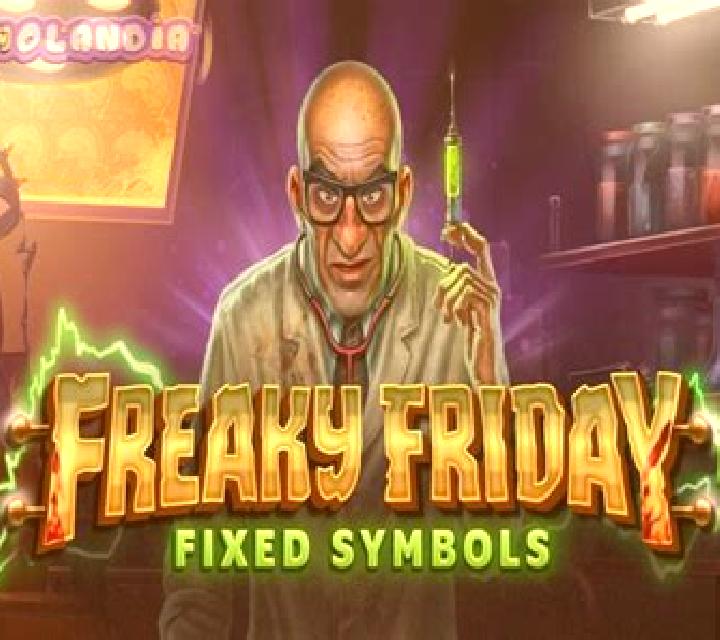 Freaky Friday Fixed Symbols slot