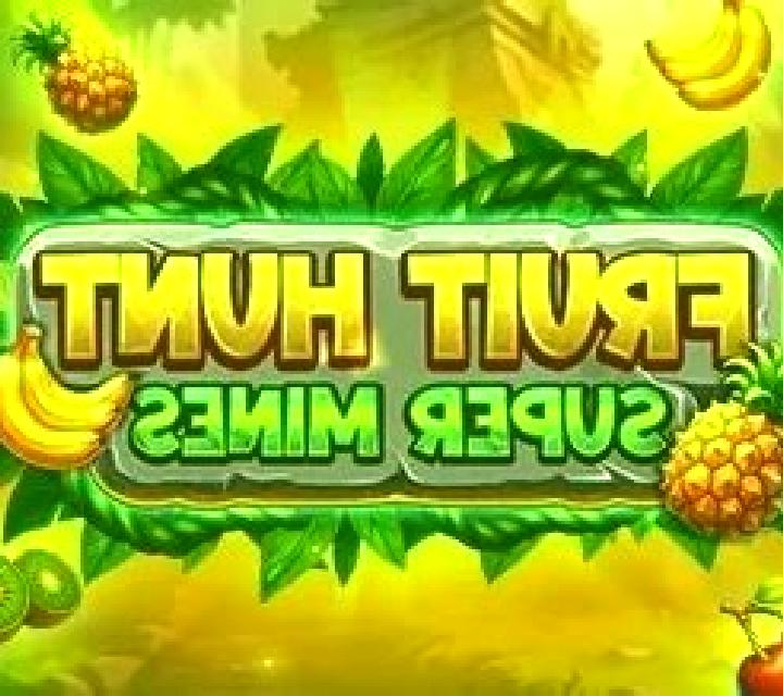Fruit Hunt Super Mines slot