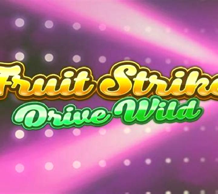 Fruit Strike: Drive Wild online slot