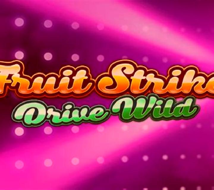 Fruit Strike: Drive Wild slot game
