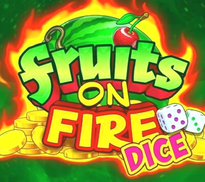 Fruits on Fire Dice online slot