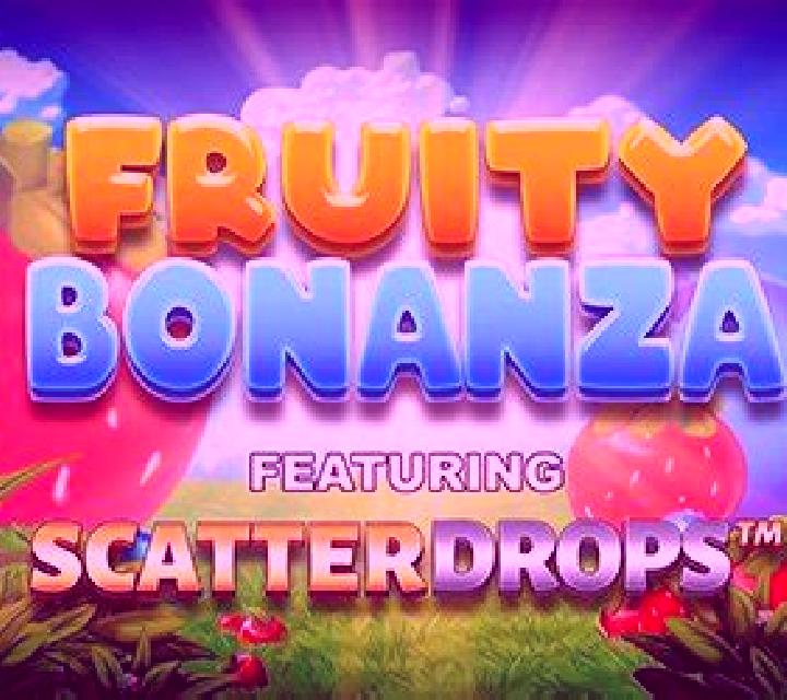 Fruity Bonanza Scatter Drops slot game