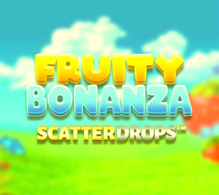 Fruity Bonanza Scatter Drops slot