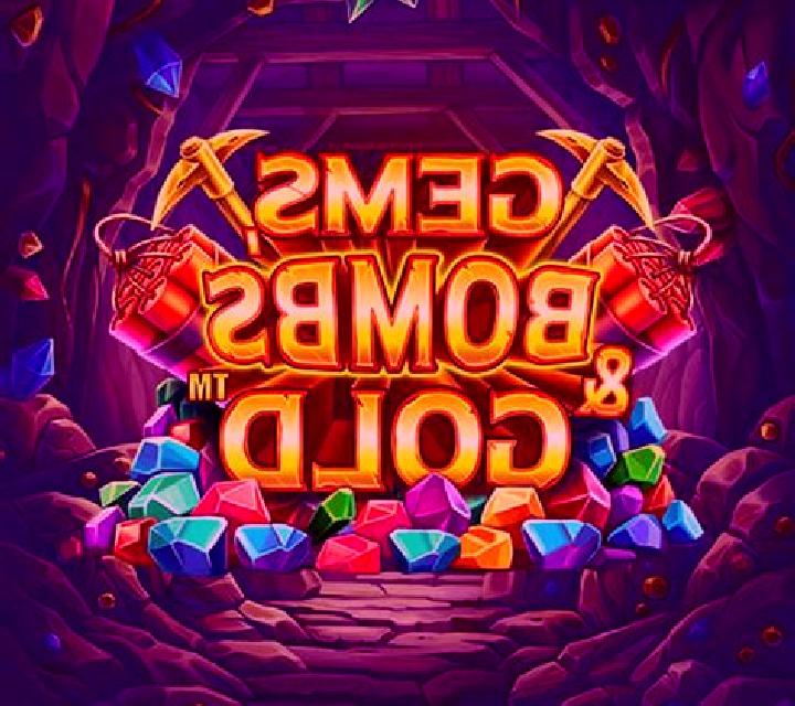 Gems, Bombs & Gold slot machine