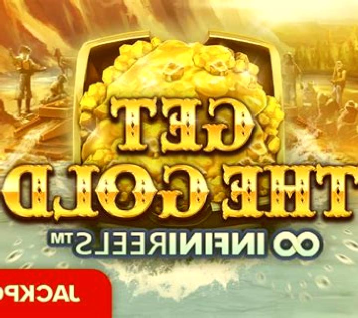 Get The Gold Infinireels online slot
