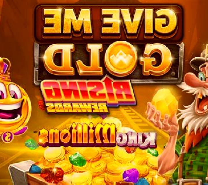 Give Me Gold: Rising Rewards King Millions slot machine