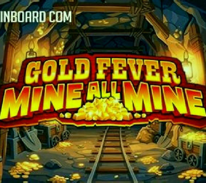 Gold Fever Mine All Mine slot