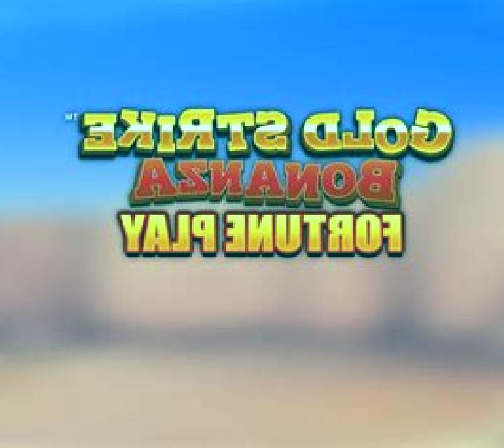 Gold Strike Bonanza Fortune Play slot