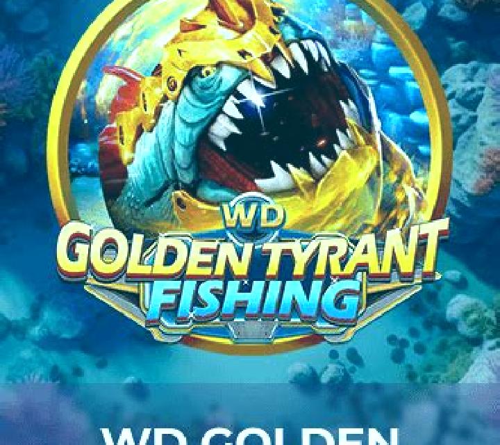 Golden Tyrant Fishing slot game