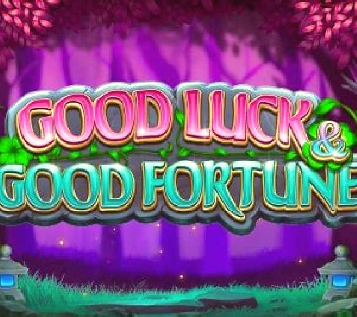 Good Luck & Good Fortune slot