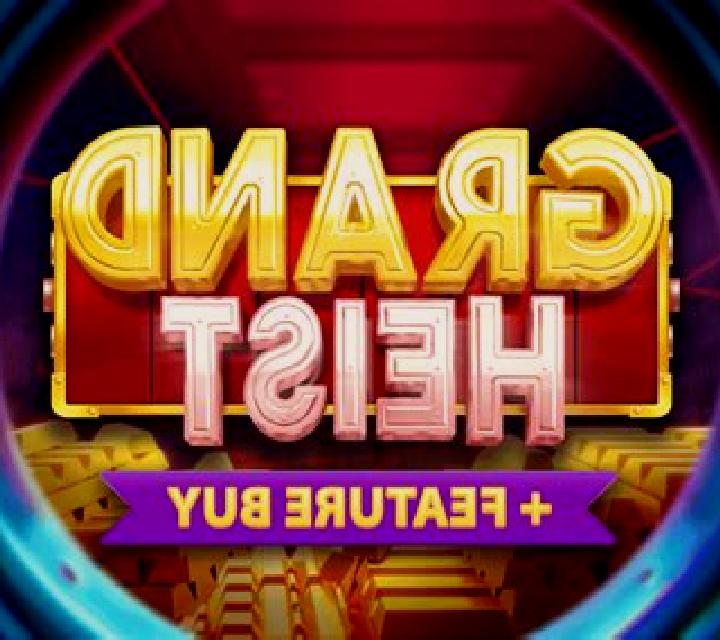 Grand Heist Feature Buy slot game