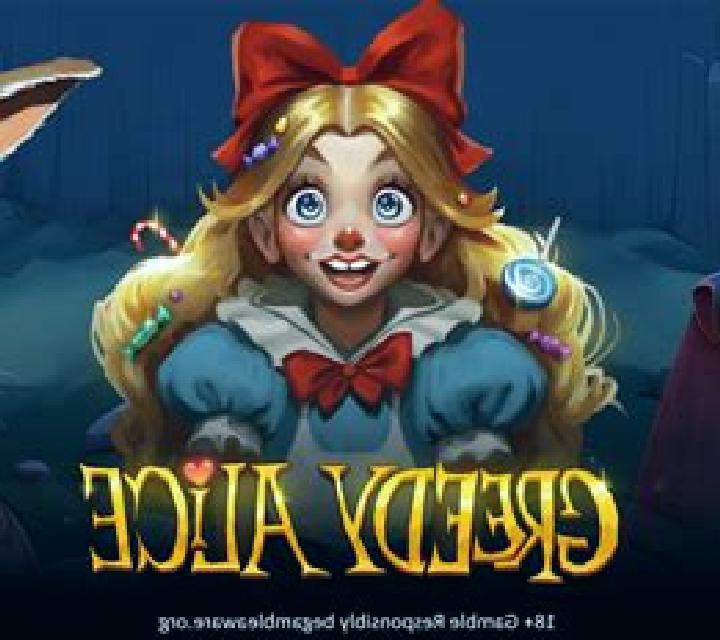 Greedy Alice slot