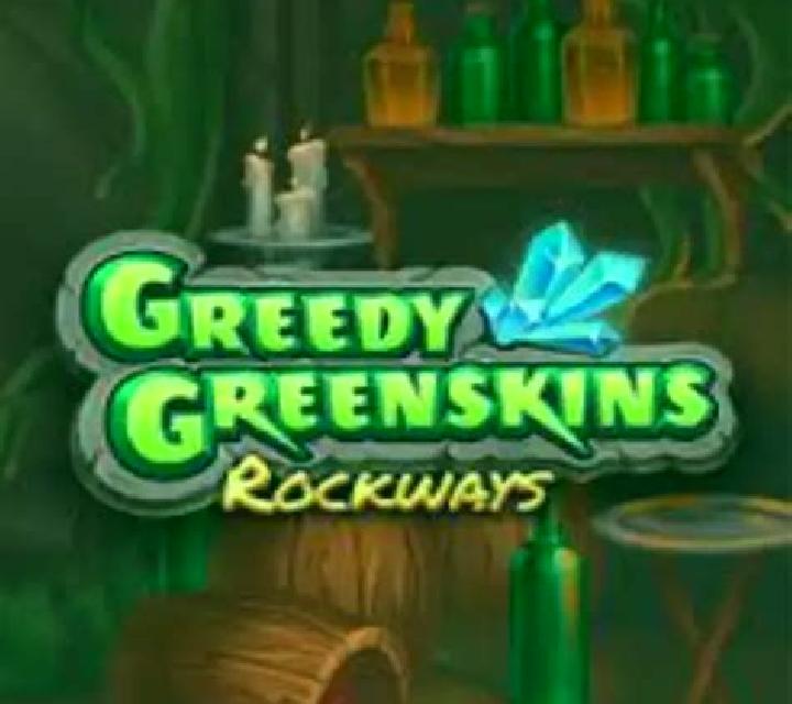 Greedy Greenskins Rockways slot