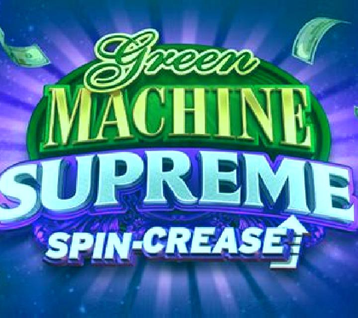 Green Machine Supreme slot