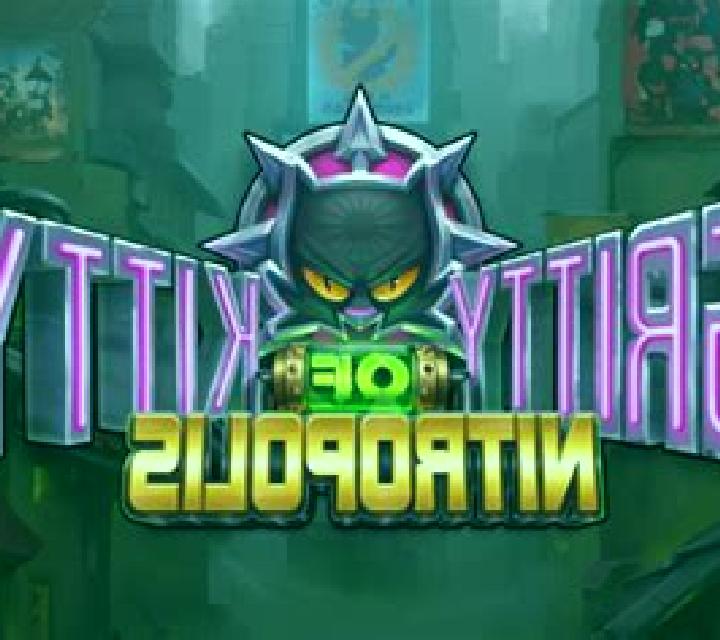 Gritty Kitty of Nitropolis slot game